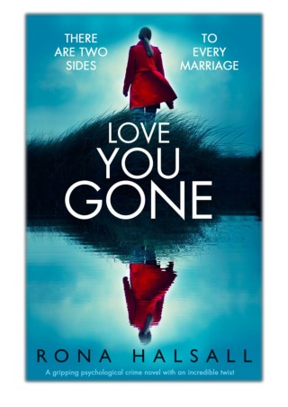 [PDF] Free Download Love You Gone By Rona Halsall