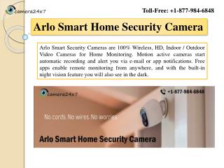 Know About Arlo Smart Home Security Camera, Call 1-877-984-6848