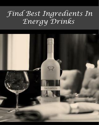 Find Best Ingredients In Energy Drinks