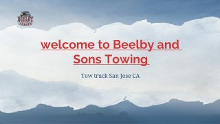 Tow truck San Jose CA | Beelbyandsonstowing