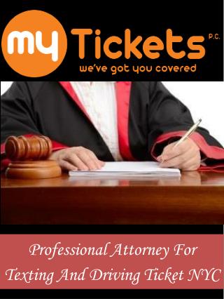Professional Attorney For Texting And Driving Ticket NYC