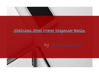 Stainless Steel Water Dispenser Basin