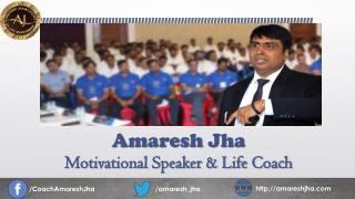 Amaresh Jha- Best Motivational Speaker In India