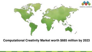 Computational Creativity Market worth $685 million by 2023 - Exclusive Report by MarketsandMarkets™