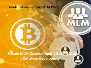 Bitcoin MLM Software Development| | Bitcoin MLM Plan