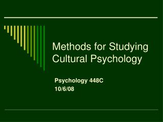 Methods for Studying Cultural Psychology