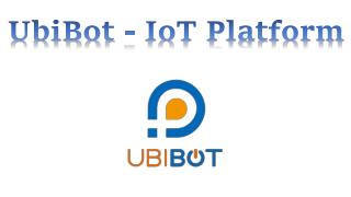 Prominent Features of the Platform-based Ubibot App