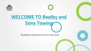 Roadside assistance service San Jose | Beelbyandsonstowing