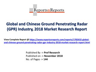 Ground Penetrating Radar (GPR) Market Research Report 2018 Current Market Status, Share and Competition