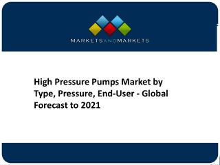 High Pressure Pumps - Highly Adopting Technology in Oil & Gas Industry