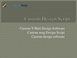 Custom T-Shirt Design Software - Custom mug Design Script