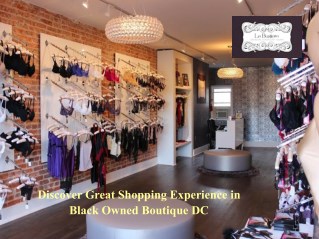 Discover Great Shopping Experience in Black Owned Boutique DC