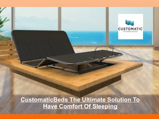 CustomaticBeds The Ultimate Solution To Have Comfort Of Sleeping