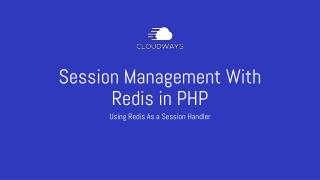 How to Use Redis for Session Management in PHP