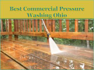 Best Commercial Pressure Washing Ohio