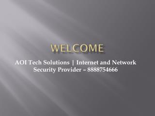 Network Security | AOI Tech Solutions LLC | Call: 8888754666