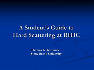 A Student’s Guide to Hard Scattering at RHIC