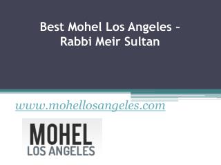 Best Mohel Los Angeles - Rabbi Meir Sultan - www.mohellosangeles.com