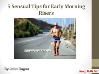 5 Sensual Tips for Early Morning Risers