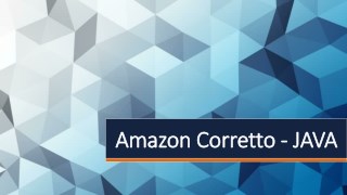 Amazon arrival with Corretto 8, Multiplatform JAVA OpenJDK
