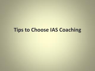 Tips to Choose IAS Coaching