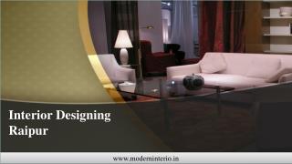 Look Out For Our Interior Designing Raipur
