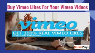 Buy Vimeo Likes For Your Vimeo Videos