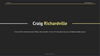 Craig Richardville - Former Senior Vice President, Atrium Health