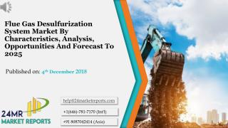 Flue Gas Desulfurization System Market By Characteristics, Analysis, Opportunities And Forecast To 2