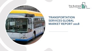 Transportation Services Global Market Report 2018