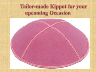 Tailor-made Kippot for your upcoming Occasion