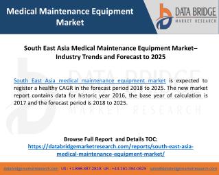 South East Asia Medical Maintenance Equipment Market– Industry Trends and Forecast to 2025