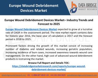 Europe Wound Debridement Devices Market– Industry Trends and Forecast to 2025