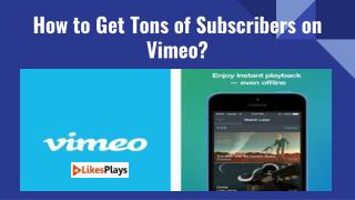 How to Get Tons of Subscribers on Vimeo?