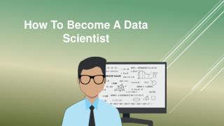 How To Become A Data Scientist