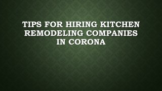Tips For Hiring Kitchen Remodeling Companies In Corona