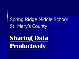 Spring Ridge Middle School St. Mary’s County