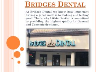 First Step towards a Beautiful Smile - Lithia Dentist | Bridges Dental