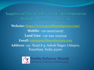 Supplier of Talc Powder in India Bali Indonesia Pratibha Refractory Minerals