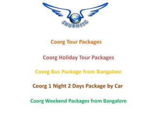 Book Online Coorg Weekend Packages from Bangalore - ShubhTTC