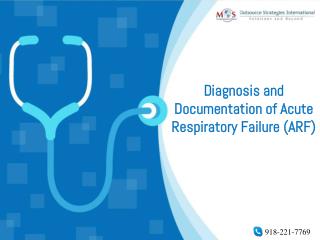 Diagnosis and Documentation of Acute Respiratory Failure (ARF)