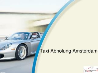 Taxi Abholung Amsterdam