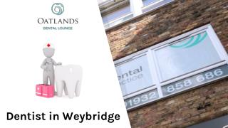 Dentist in Weybridge