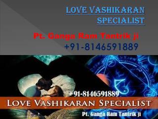 Love vashikaran specialist | 91-8146591889 | Delhi, Mumbai