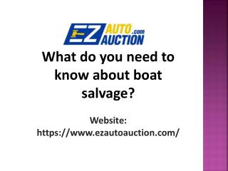 What do you need to know about boat salvage?