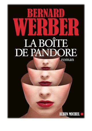 [PDF] Free Download La Boîte de Pandore By Bernard Werber