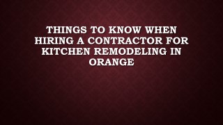 Things To Know When Hiring A Contractor For Kitchen Remodeling In Orange
