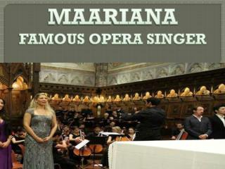 Fabulous Opera Singer Maariana