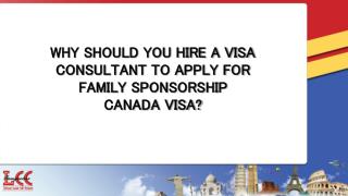 Need of Family Sponsorship Canada Visa Consultant