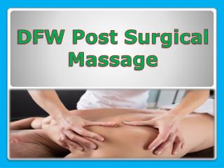 DFW Post Surgical Massage